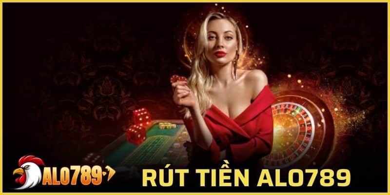 Rút tiền Alo789