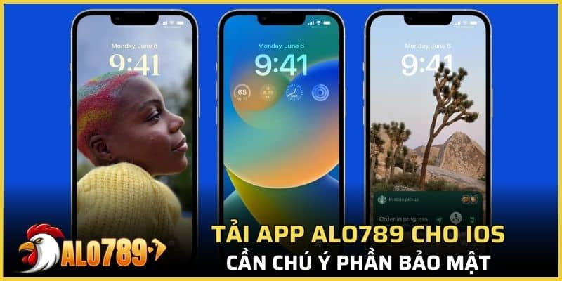 Tải app Alo789 cho iOS cần chú ý phần bảo mật