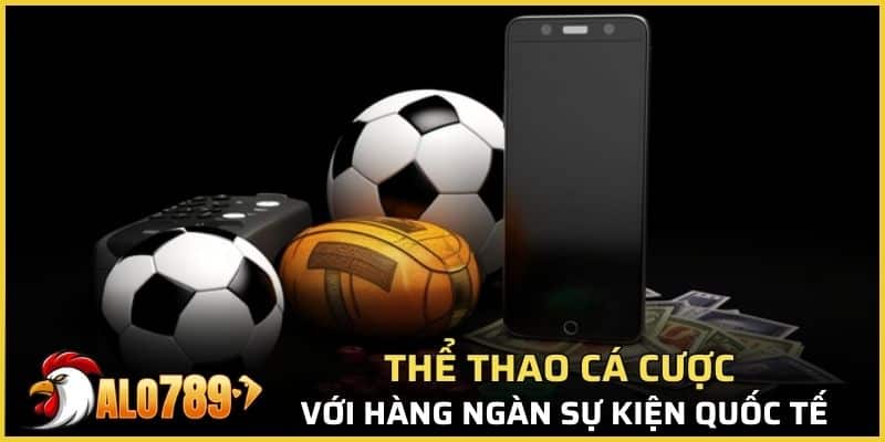 Thể thao cá cược với hàng ngàn sự kiện quốc tế